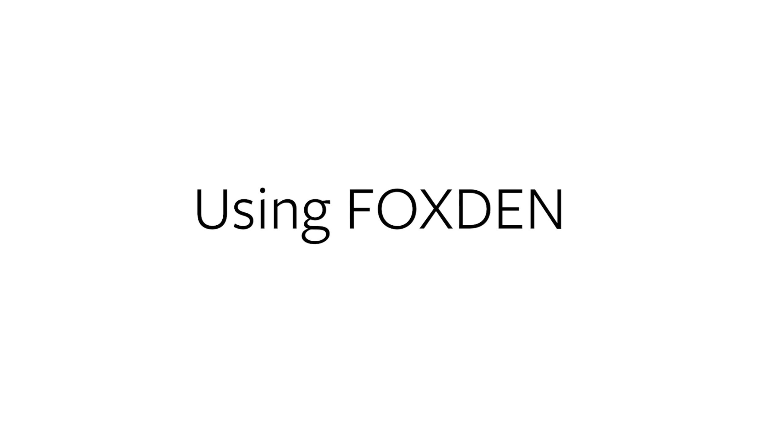 Using FOXDEN